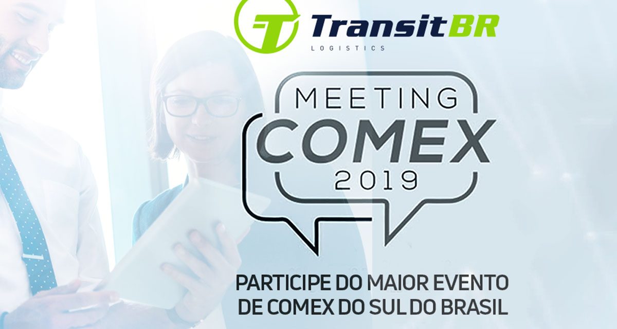 Meeting Comex: o maior evento de comércio exterior do sul do Brasil –  Transit BR